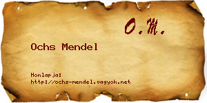 Ochs Mendel névjegykártya